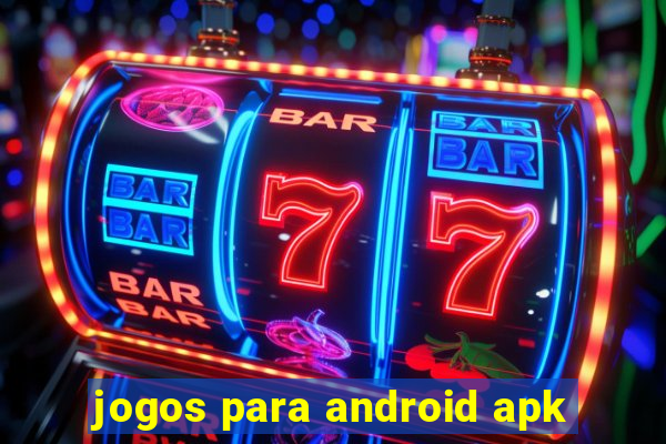 jogos para android apk